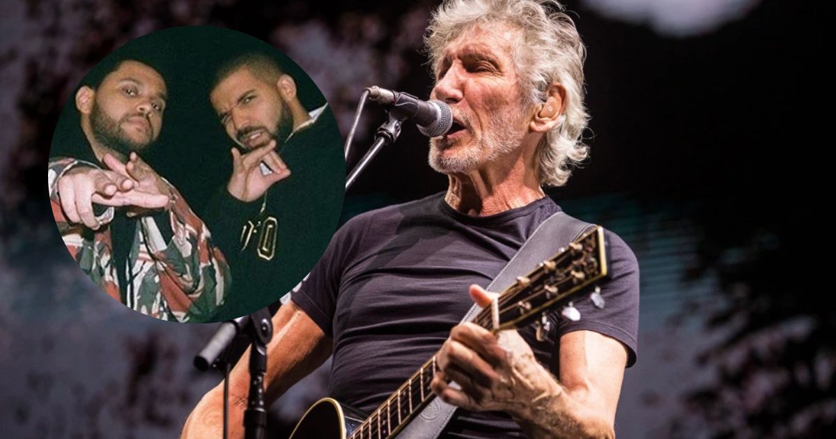 Roger Waters, Drake The Weeknd